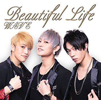 ■WAVE 『Beautiful Life』 Vo Rec