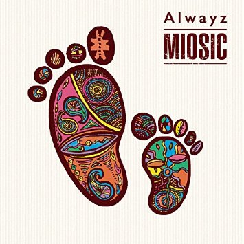 ■MIOSIC『Alwayz』All Rec&Mix&Mastering